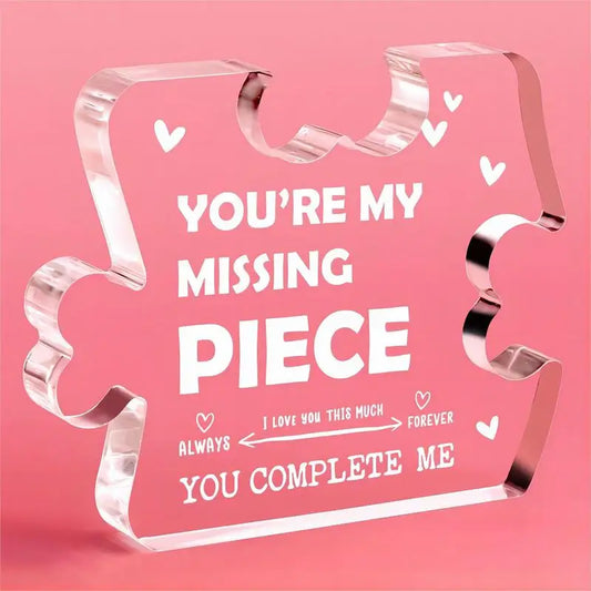 You're My Missing Piece" Engraved Acrylic Keepsake - 7 -  rs | ONEFY.SHOP