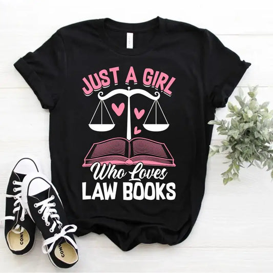 Just a Girl Who Loves Law Books T-Shirt - 2 - aw | ONEFY.SHOP