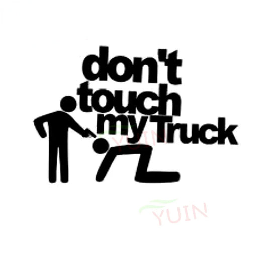 Don't Touch My Truck" Decal Sticker - 3 -  ts | ONEFY.SHOP