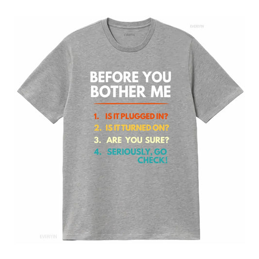 Before You Bother Me T-Shirt - 2 - ps | ONEFY.SHOP