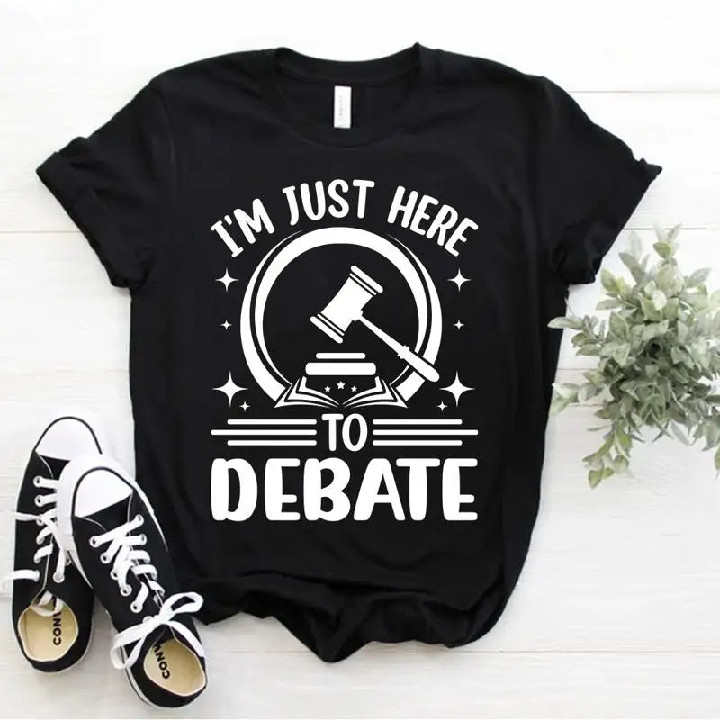 I’m Just Here To Debate T-Shirt - 2 - aw | ONEFY.SHOP
