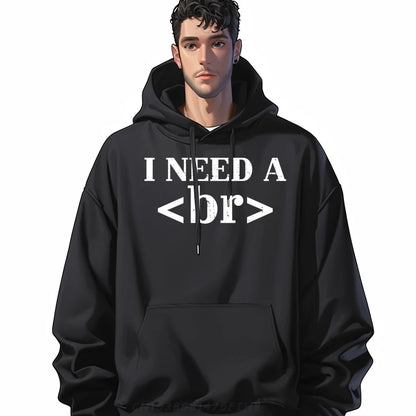 I Need A Break Code Hoodie - 2 - ps | ONEFY.SHOP