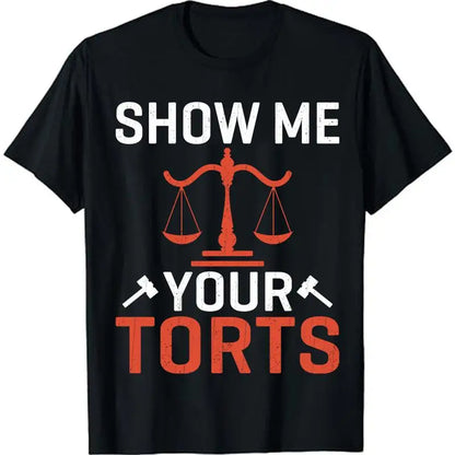 Show Me Your Torts T-Shirt - 2 - aw | ONEFY.SHOP