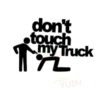 Don't Touch My Truck" Decal Sticker - 3 -  ts | ONEFY.SHOP